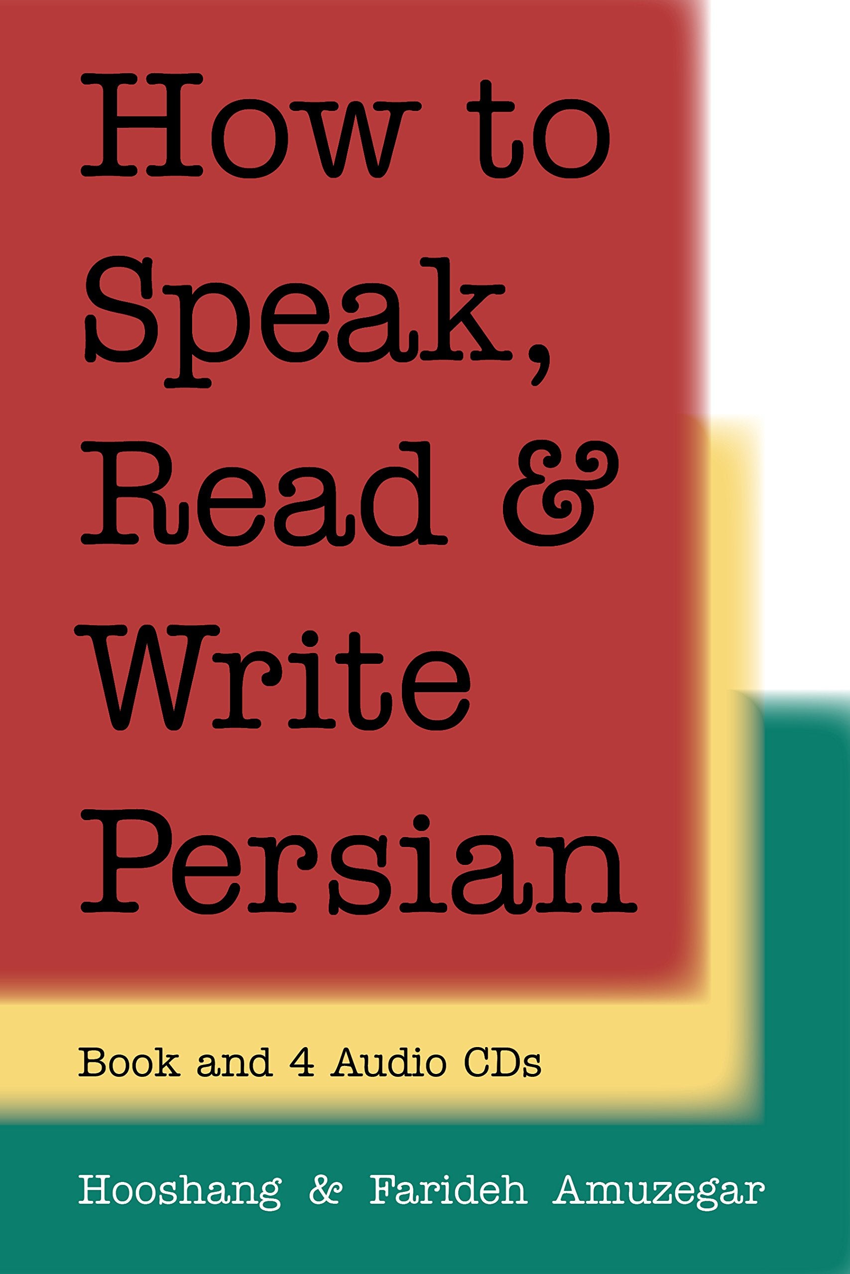 How to Speak, Read & Write Persian (Farsi): Complete Course with 3 Cassettes: Self-Teaching Method Foreign Languages ​​& Dictionaries