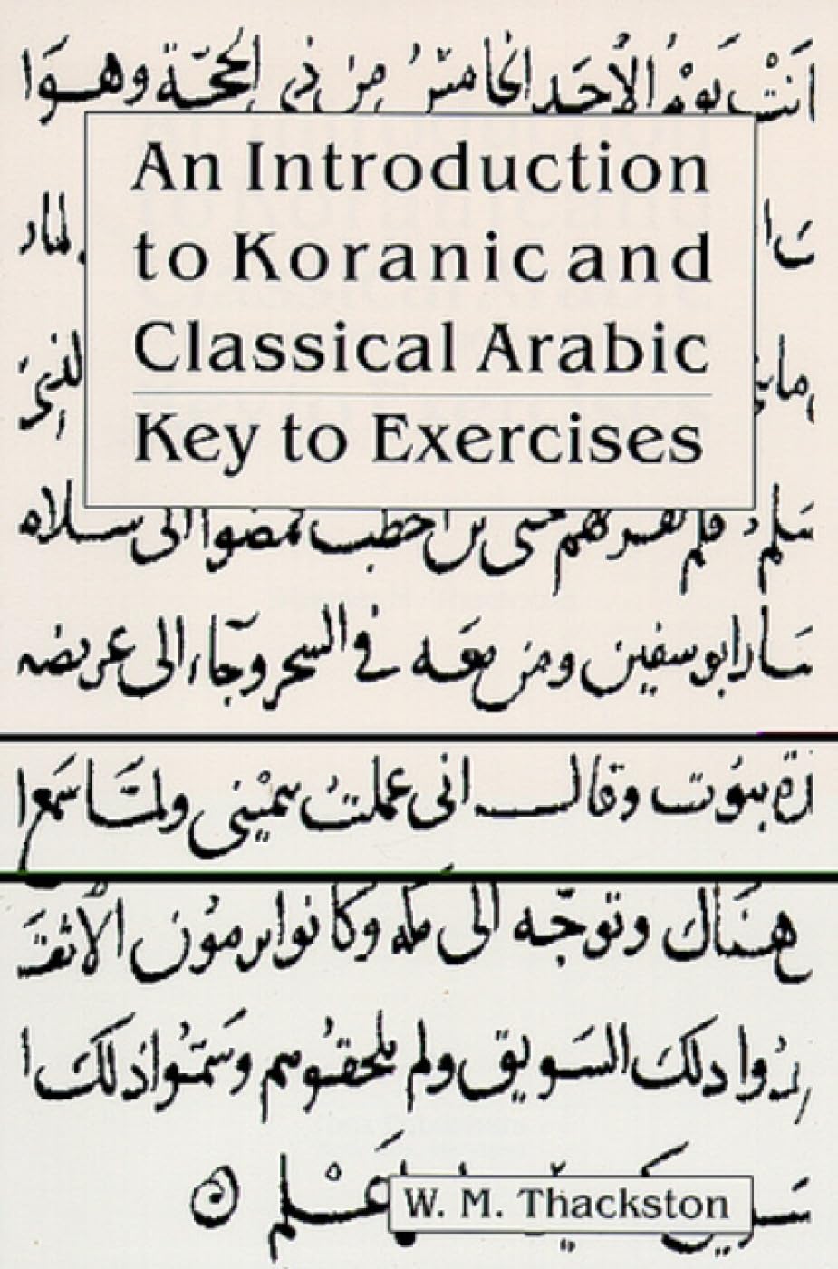 Introduction to Koranic and Classical Arabic: Key to Exercises Social Sciences