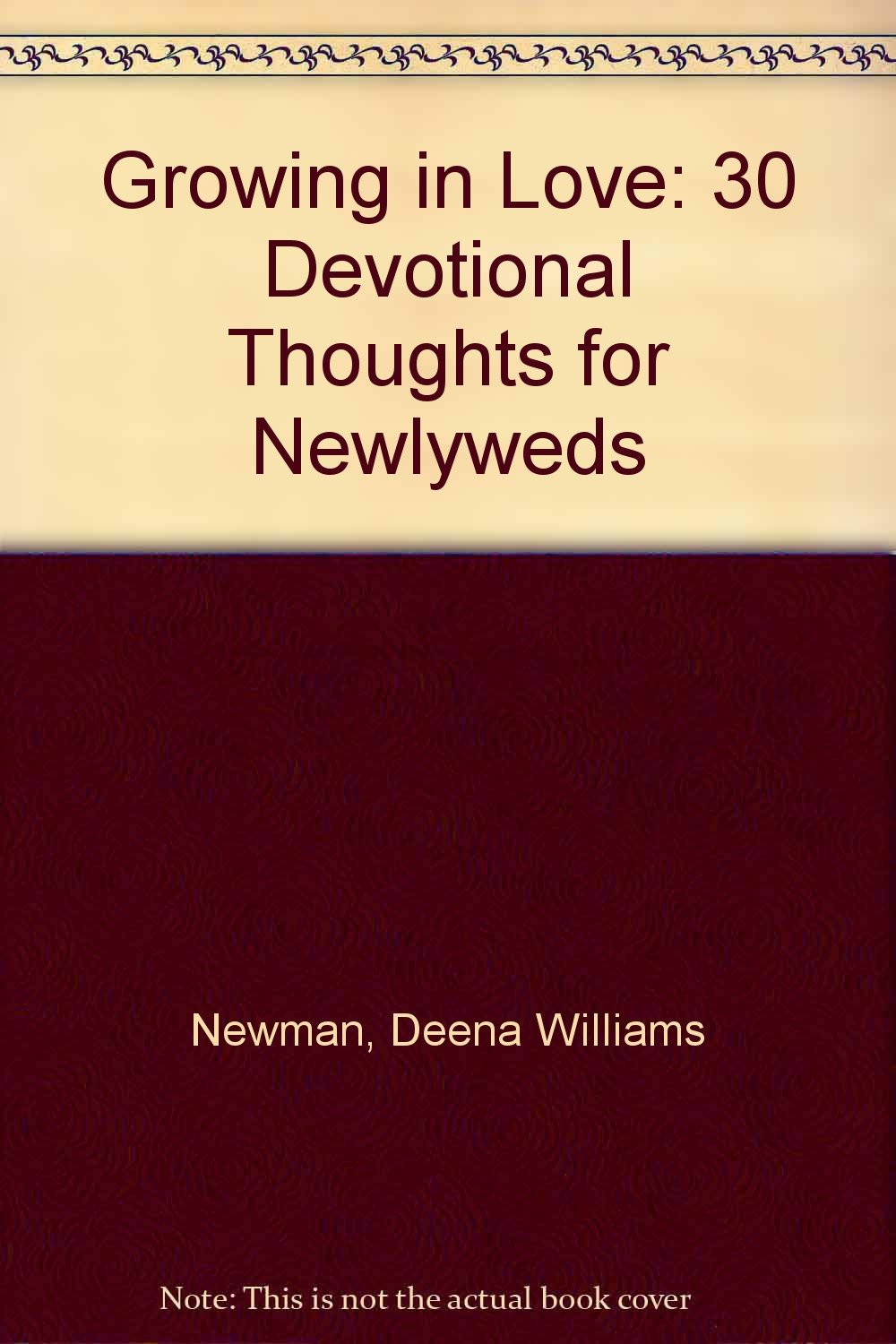 Growing in Love: 30 Devotional Thoughts for Newlyweds Books