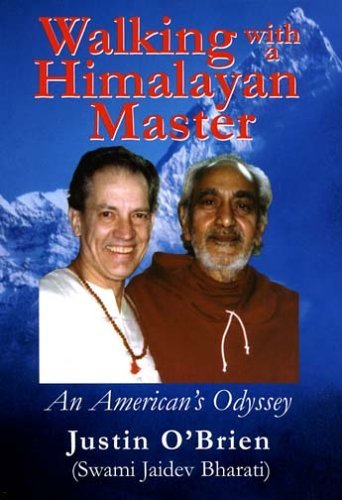 Walking With the Himalayan Master: An American's Odyssey Memories