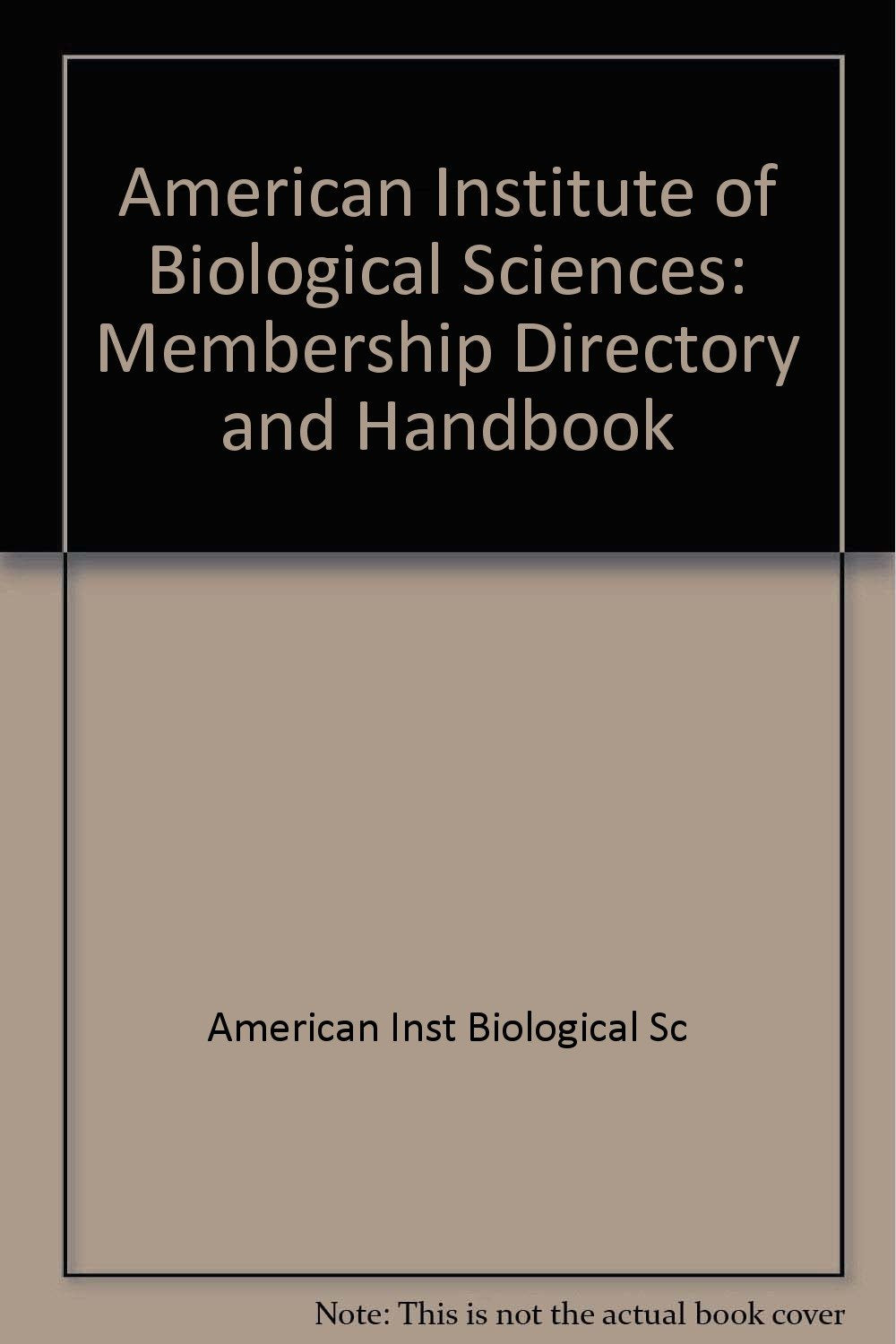 American Institute of Biological Sciences: Membership Directory and Handbook Books