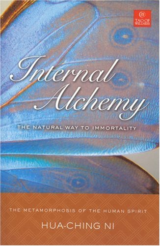 Internal Alchemy: The Natural Way to Immortality book