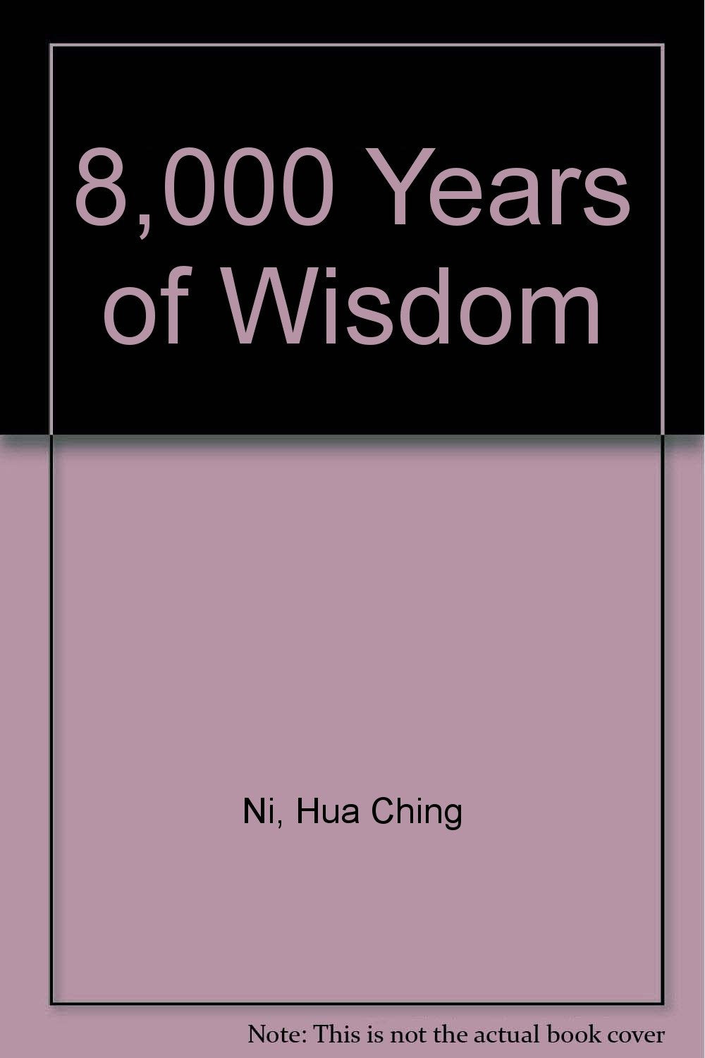 8,000 Years of Wisdom Philosophy