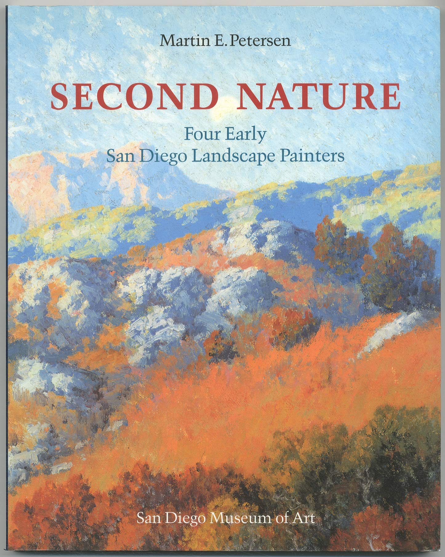 Second nature: Four early San Diego landscape painters Books