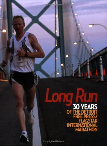 Long Run: 30 Years of the Detroit Free Press/Flagstar International Marathon by Detroit Free Press (2007) Taschenbuch Books