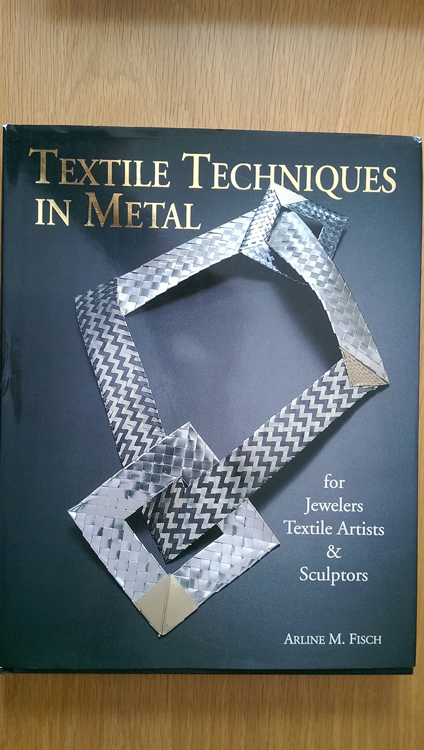 Textile Techniques in Metal: For Jewellers, Textile Artists and Sculptors Film, Art & Culture