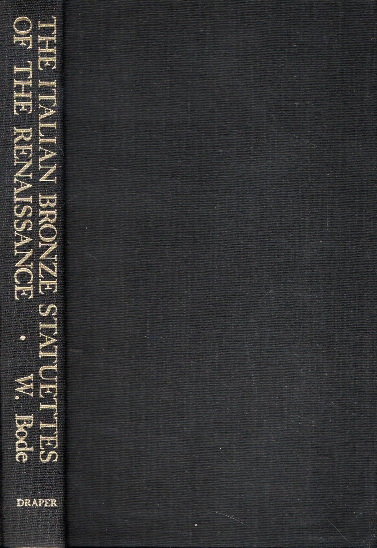The Italian Bronze Statuettes of the Renaissance book