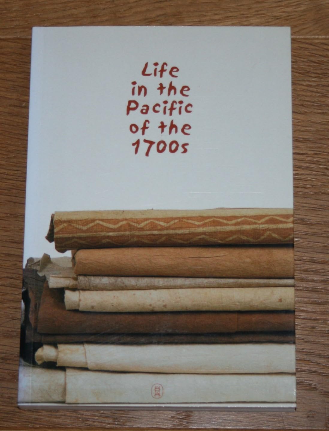 Life in the Pacific of the 1700s: Exhibition Guide Books
