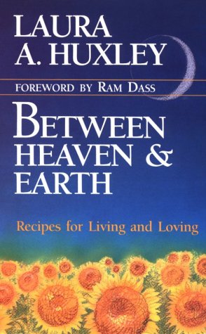 Between Heaven and Earth: Recipes for Living and Loving/120 Lifestyle
