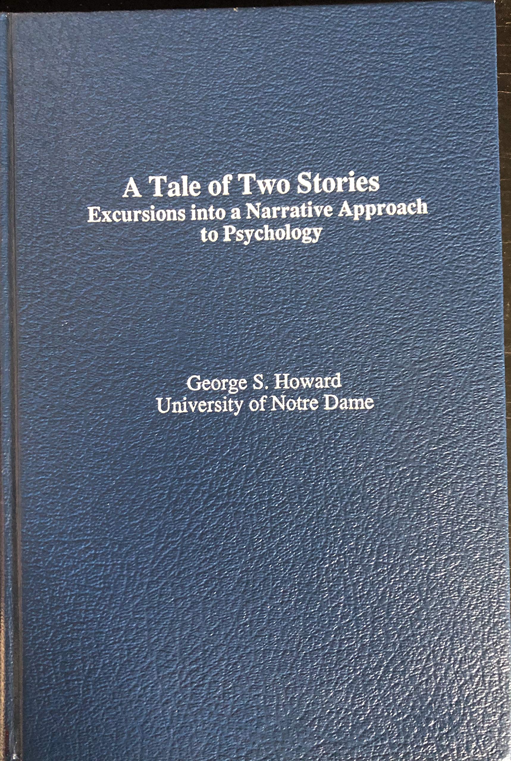 A tale of two stories: Excursions into a narrative approach to psychology Books