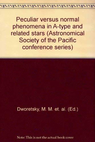 Peculiar versus normal Phenomena in A-Type and related Stars. International Astronomical Union Colloquium No. 138, Trieste, Italy, July 1992. book