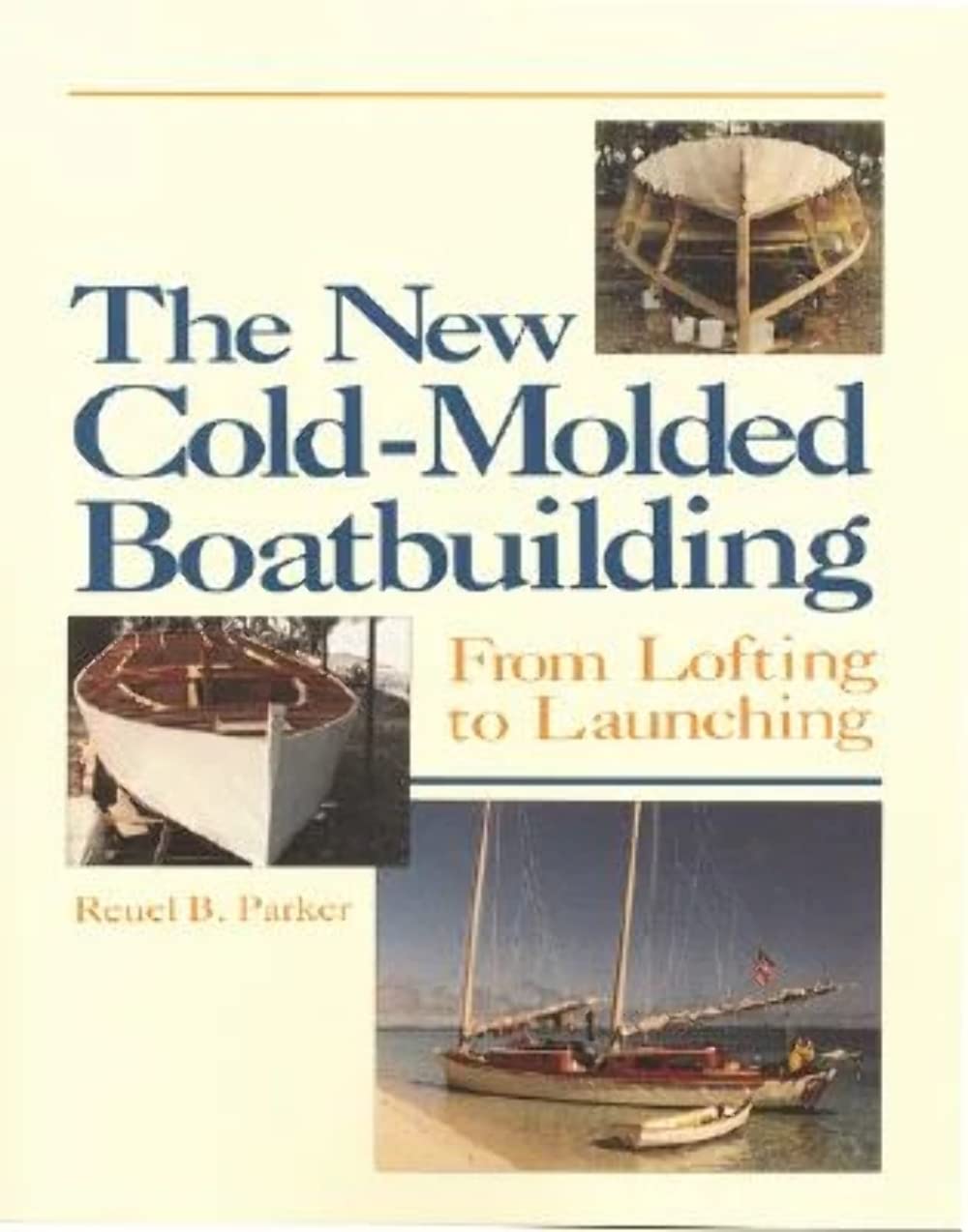The New Cold-Molded Boatbuilding Hobbies & Crafts