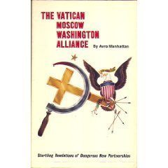 Vatican Moscow Washington Alliance: Startling Revelations of Dangerous New Partnerships Religion & Esotericism