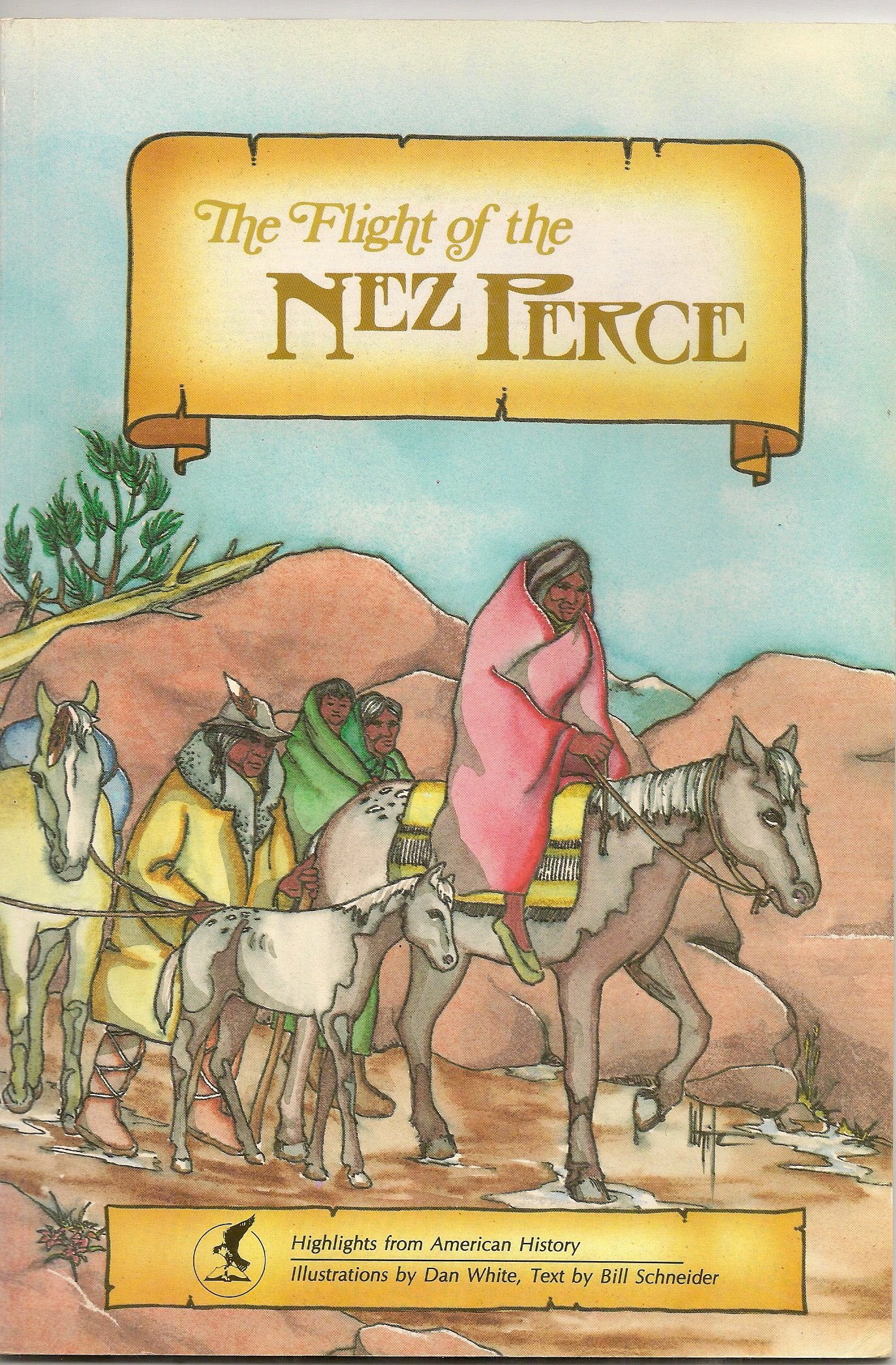 The Flight of the Nez Perce (Highlights from American history) Parents & Children