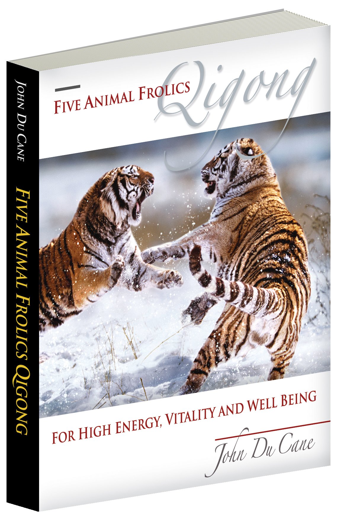 Five Animal Frolics Qigong for High Energy, Vitality and Well Being Books