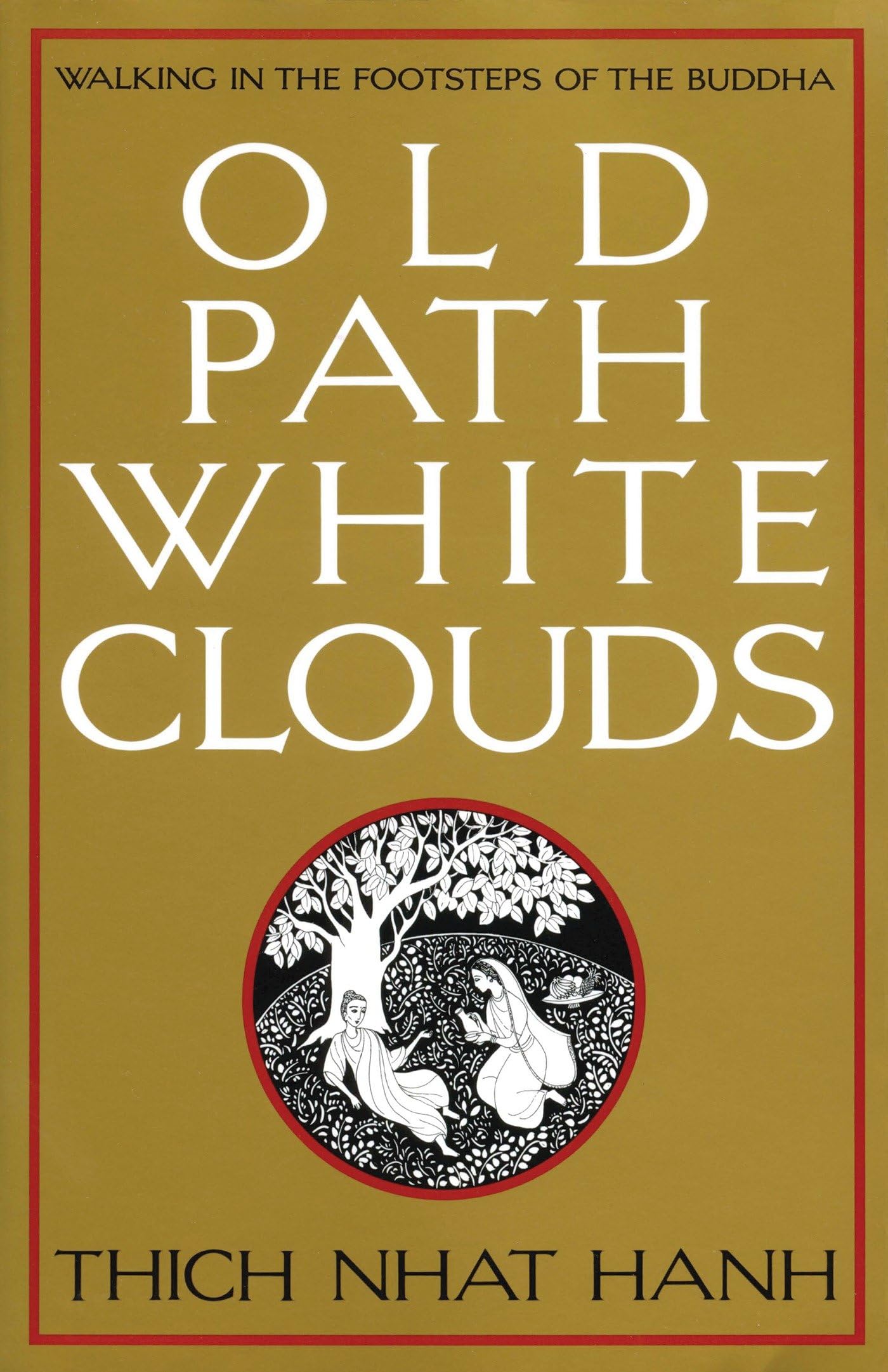 Old Path White Clouds Philosophy