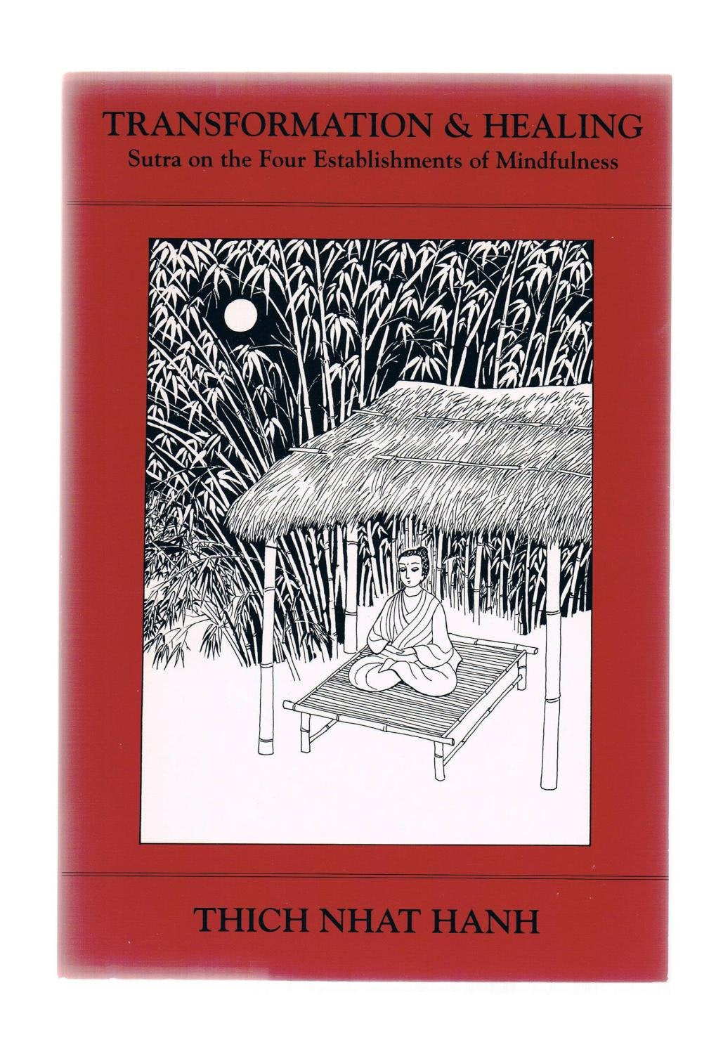Transformation and Healing: Sutra on the Four Establishments of Mindfulness Religion & Esotericism