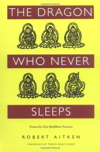 The Dragon Who Never Sleeps: Verses for Zen Buddhist Practice: Verses for Zen Practice Poetry