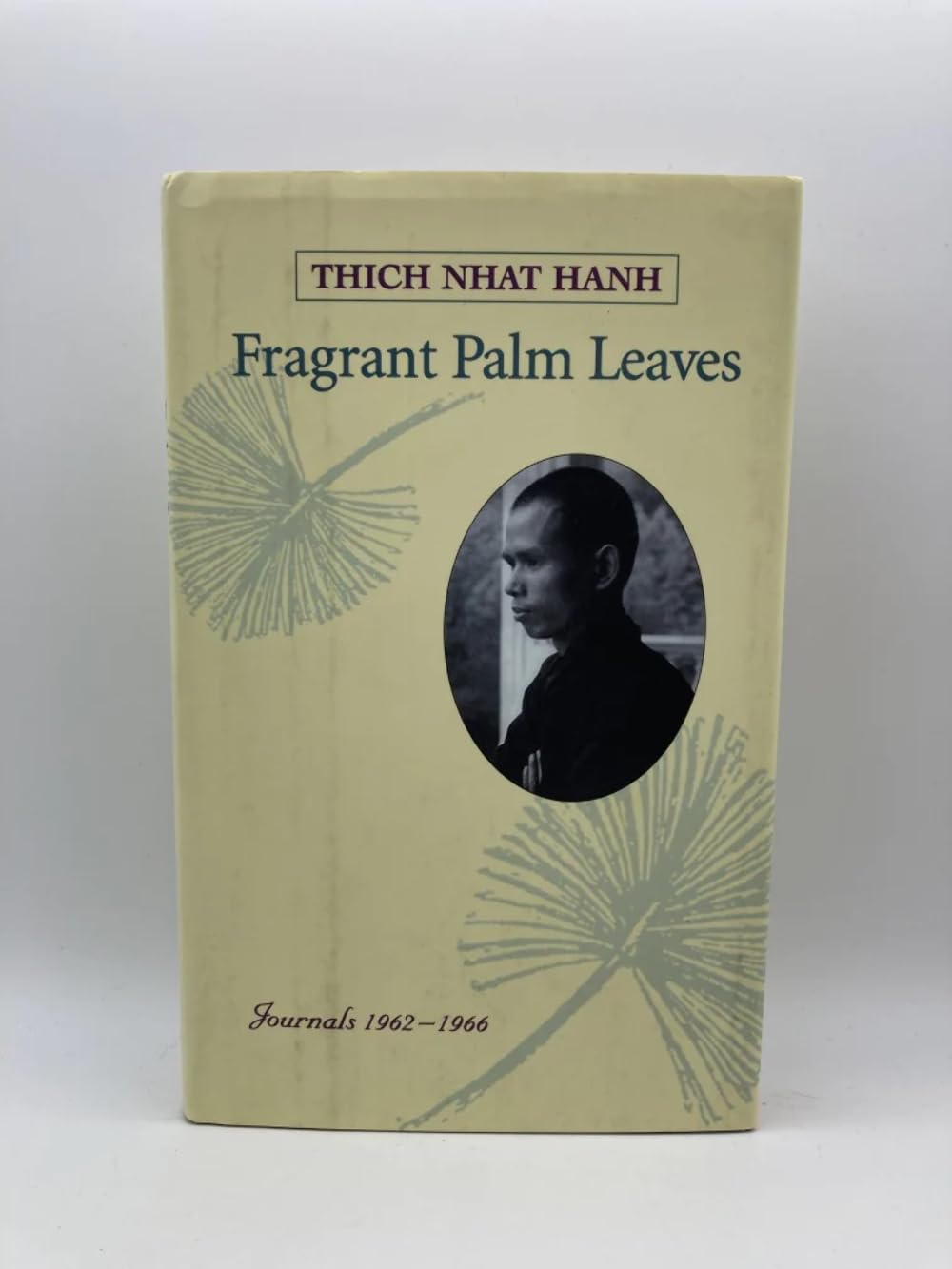 Fragrant Palm Leaves: Journals 1962-1966: Journals, 1962-66 Essays & Short Stories