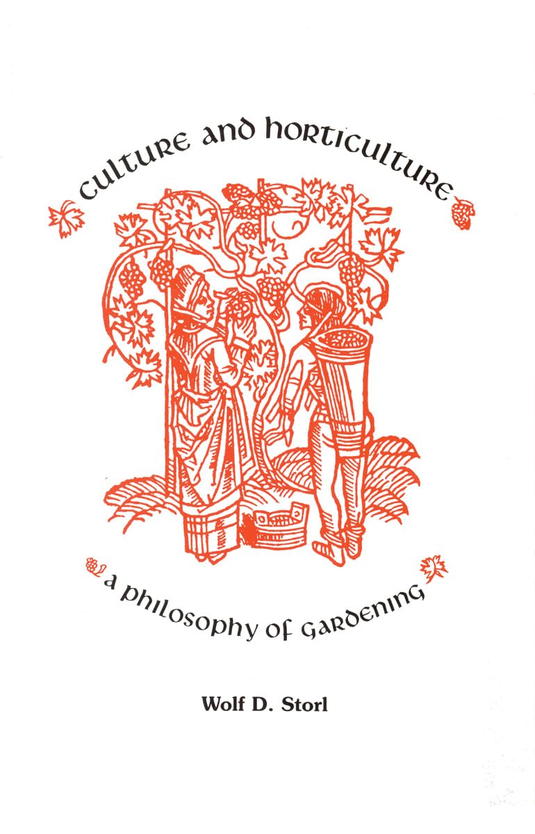 Culture and Horticulture: A Philosophy of Gardening Natural Sciences