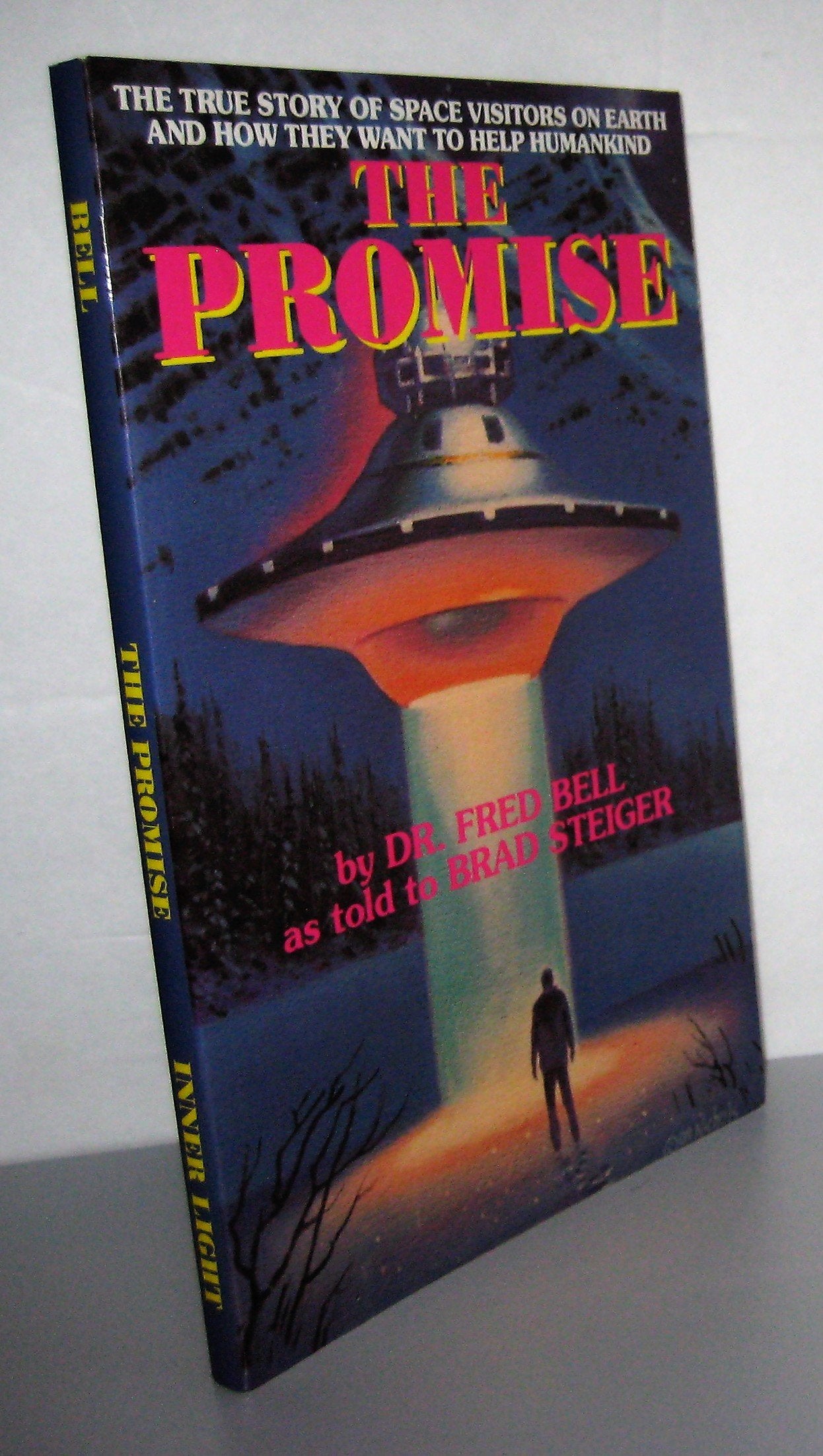 Promise: True Story of Space Visitors on Earth and How They Want to Help Humankind Religion & Esotericism