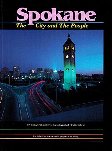 Spokane: The City and the People Politics & History