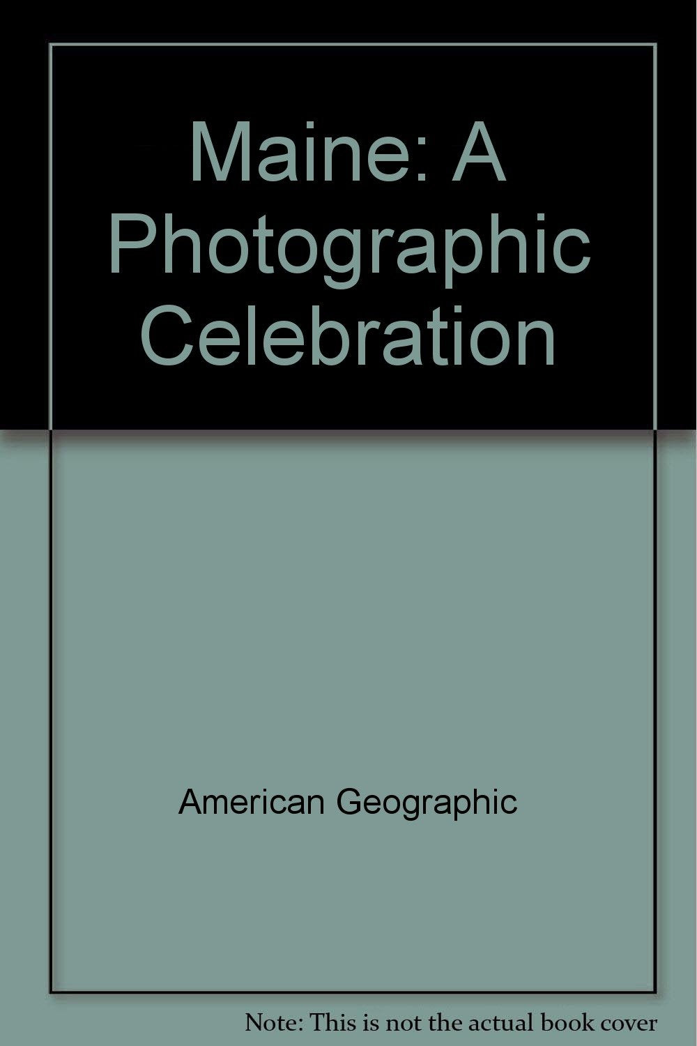 Maine: A Photographic Celebration Books