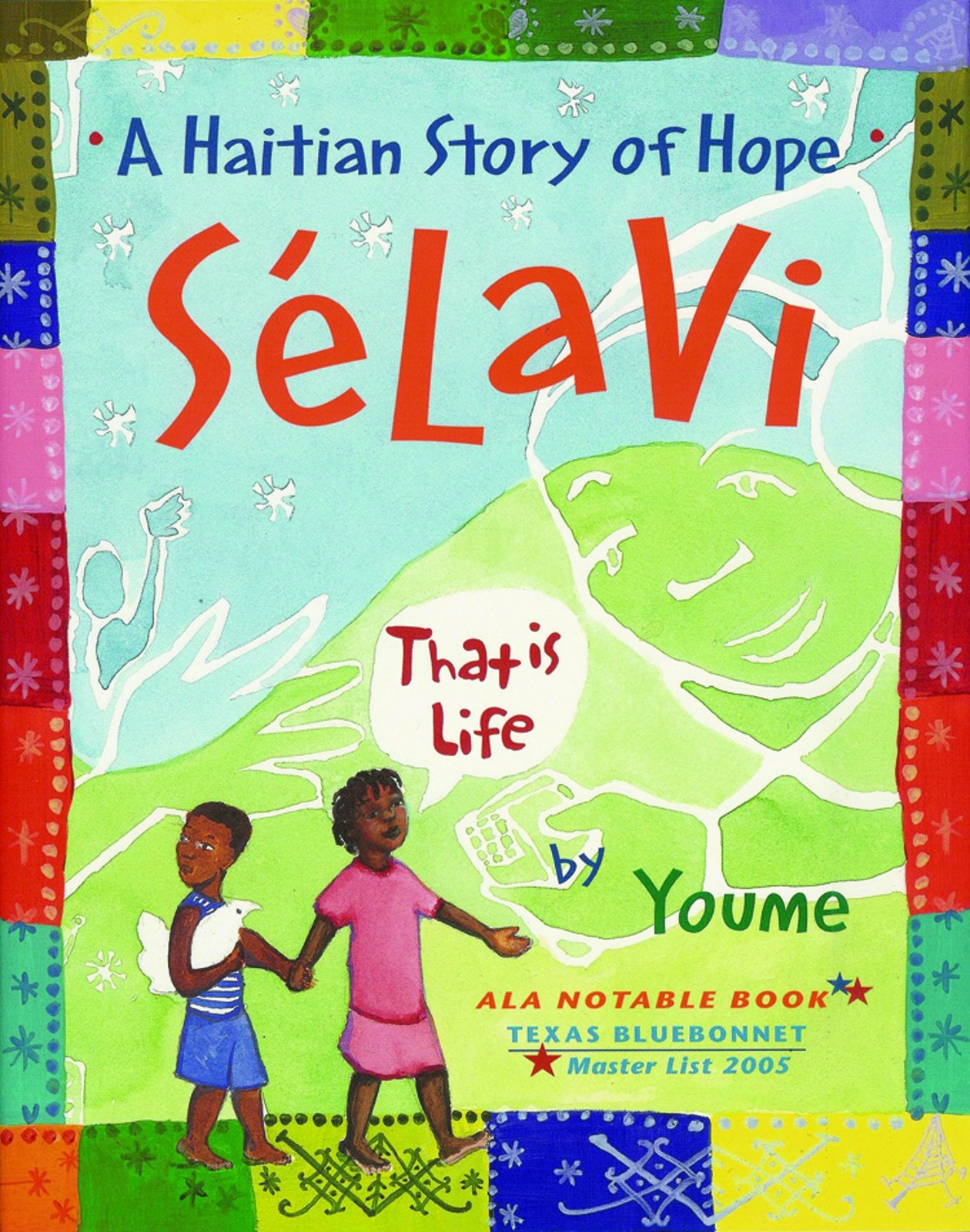 Sélavi, That Is Life: A Haitian Story of Hope book