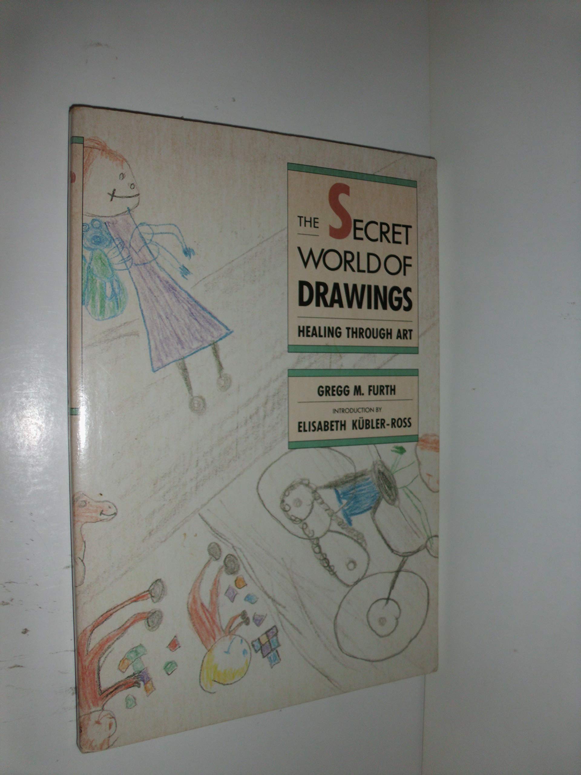 Secret World of Drawings: Healing Through Art Medicine