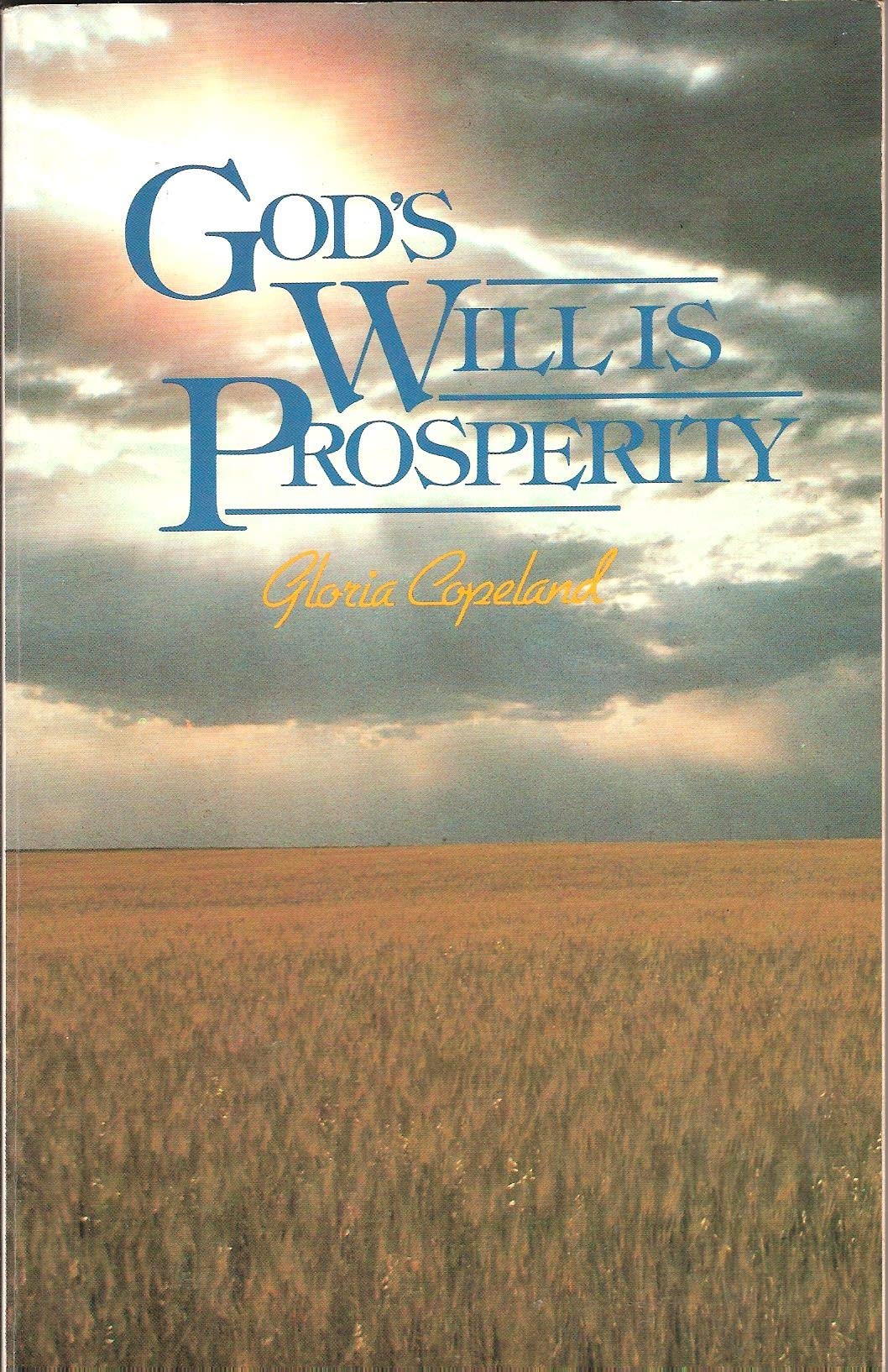 God's Will Is Prosperity: A Roadmap to Spiritual, Emotional, & Financial Wholeness Social Sciences