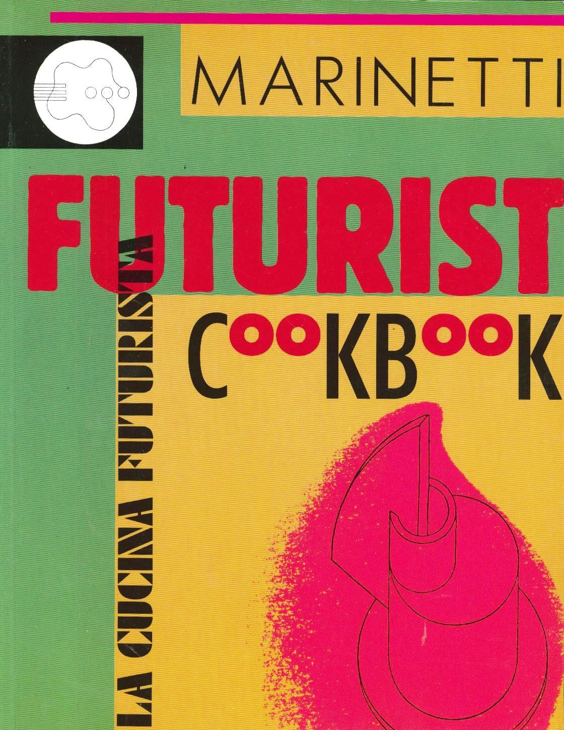 The Futurist Cookbook Film, Art & Culture