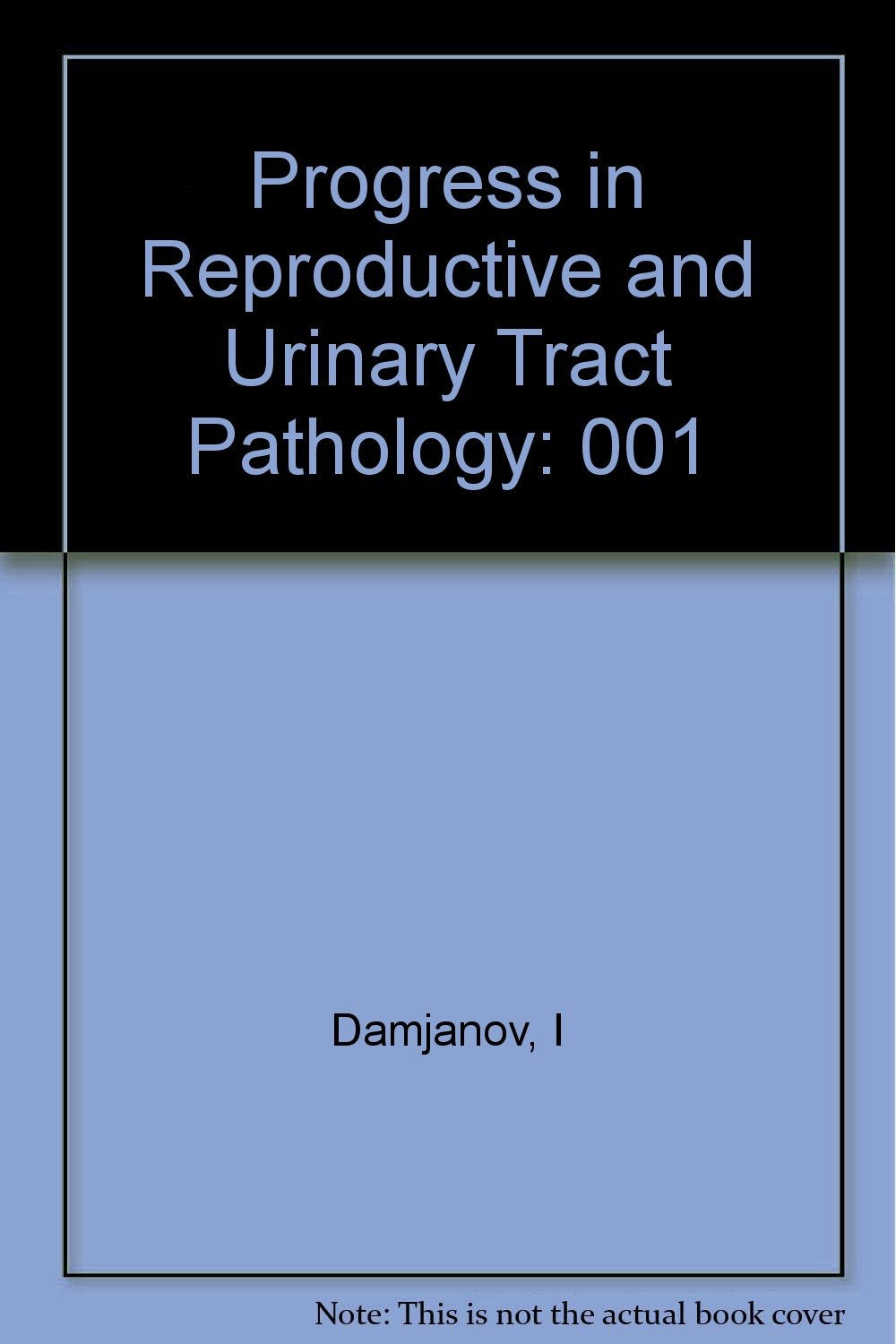 Product Image: Progress in Reproductive and Urinary Tract Pathology