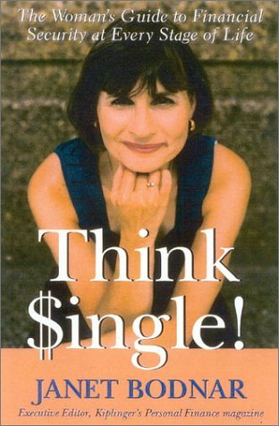 Think Single: The Woman's Guide to Financial Security at Every Stage of Life book