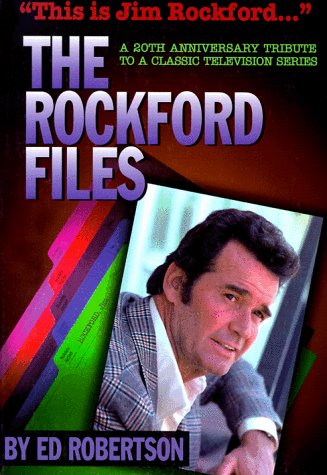 This Is Jim Rockford. . .: The Rockford Files Film, Art & Culture