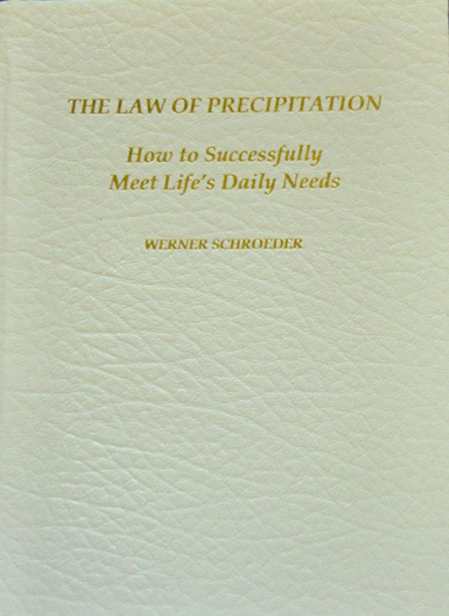The Law of Precipitation: How to Successfully Meet Life's Daily Needs Books