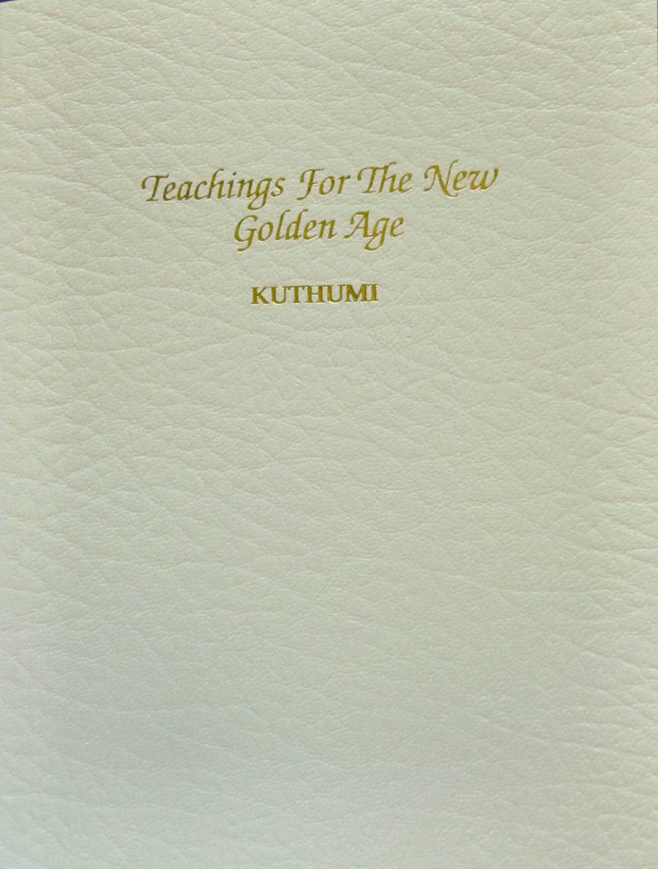 Teachings for the New Golden Age by Kuthumi Books