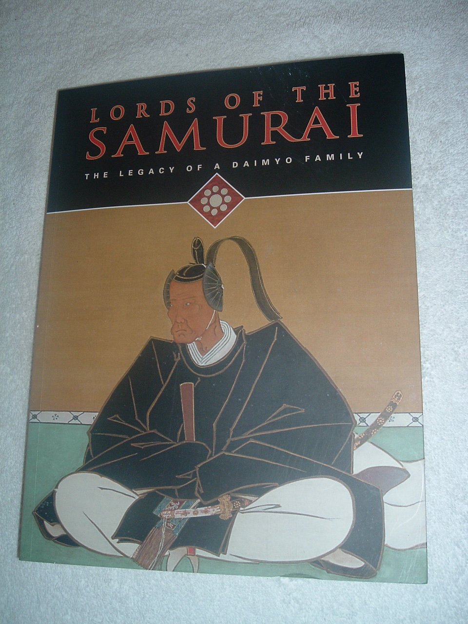 Lords of the Samurai:The Legacy of a Daimyo Family Books