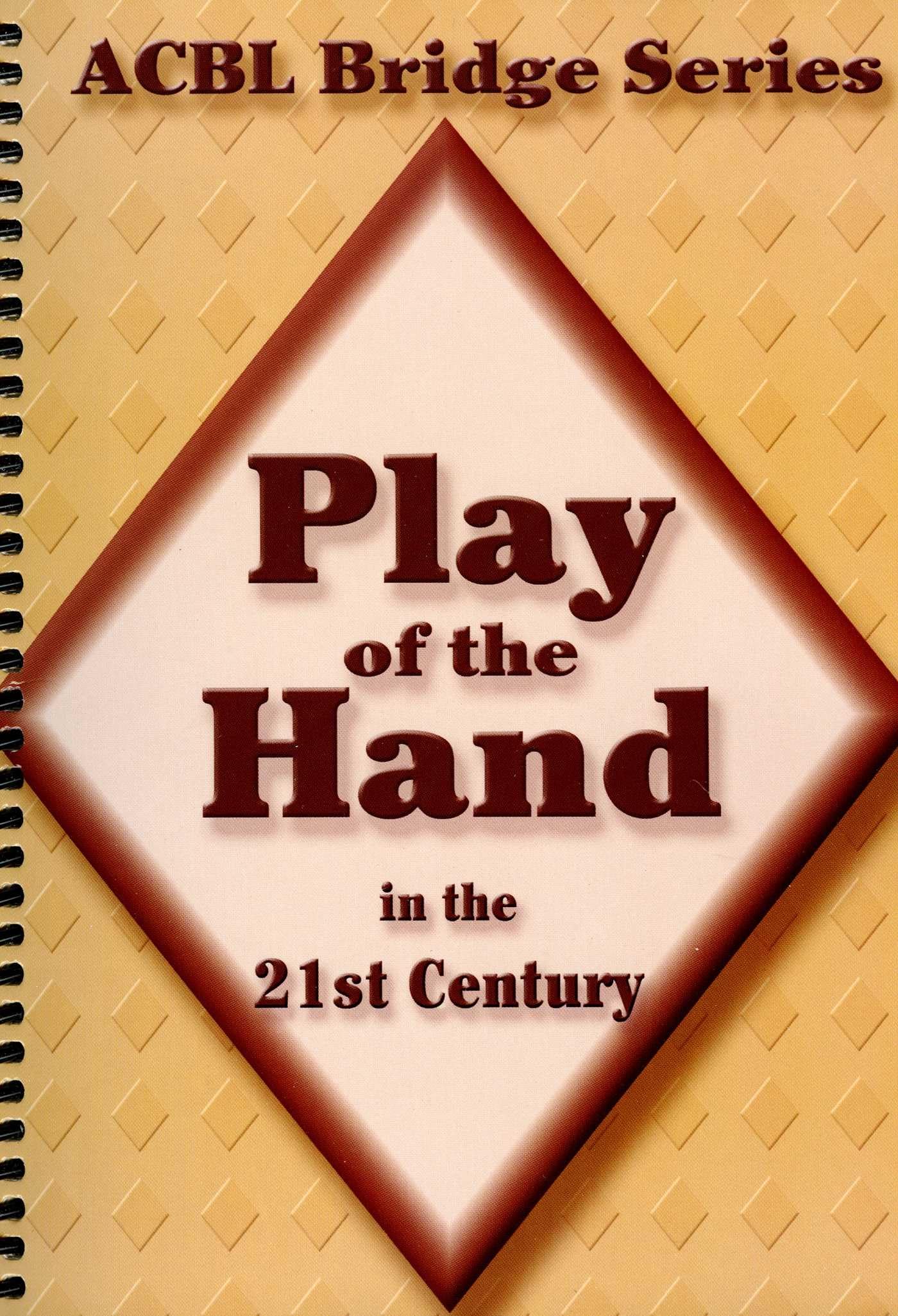 Play of the Hand in the 21st Century: The Diamond Series (Acbl Bridge) Leisure & Fun