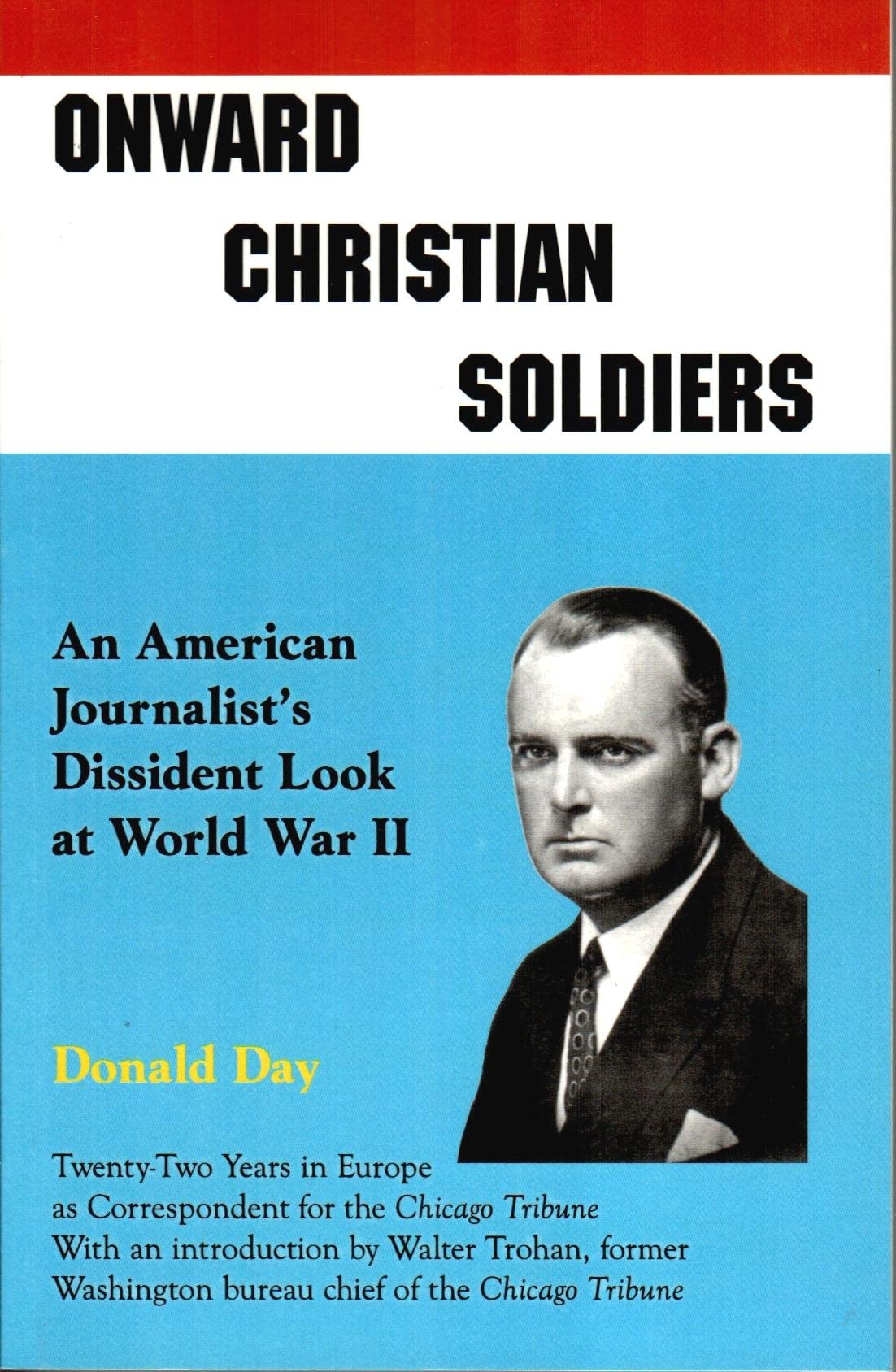 Onward Christian Soldiers: An American Journalist's Dissident Look at World War II Books