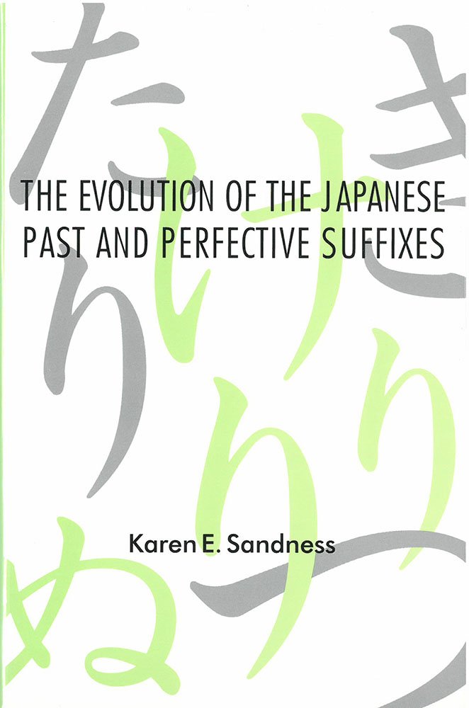 The Evolution of the Japanese Past and Perfective Suffixes book