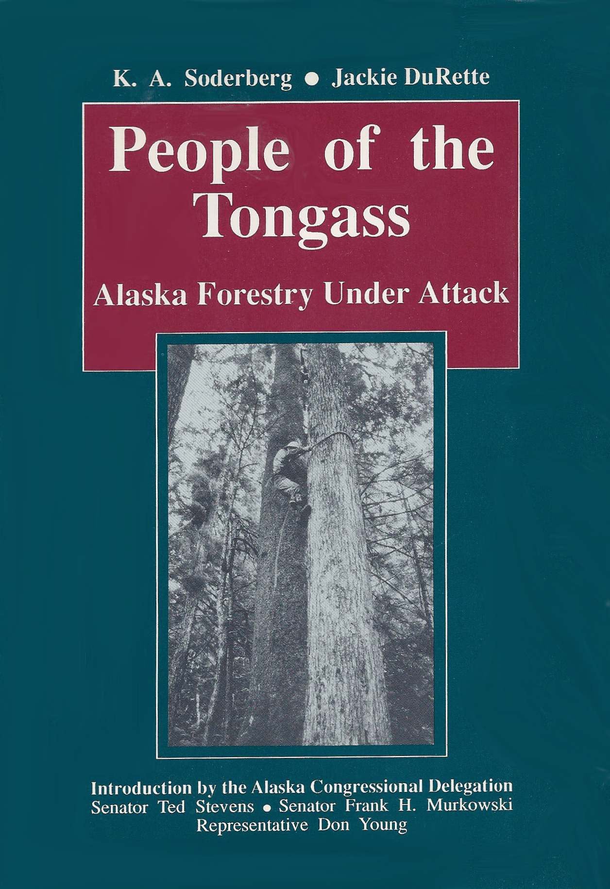 People of the Tongass: Alaska Forestry Under Attack book