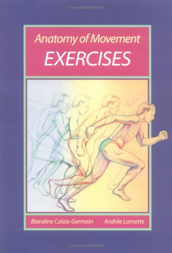 Anatomy of Movement: Exercises Medicine