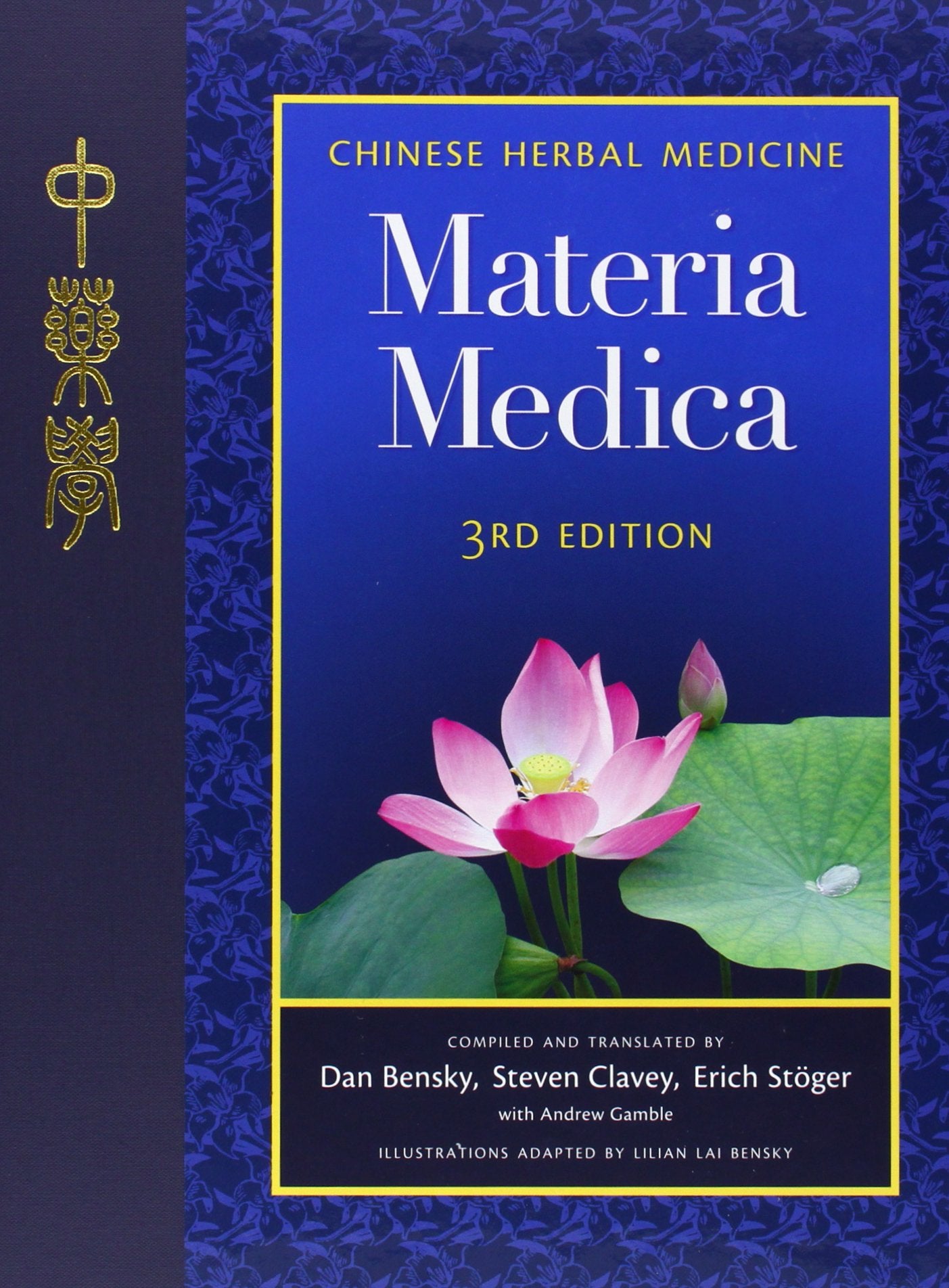 Chinese Herbal Medicine: Materia Medica Natural Sciences