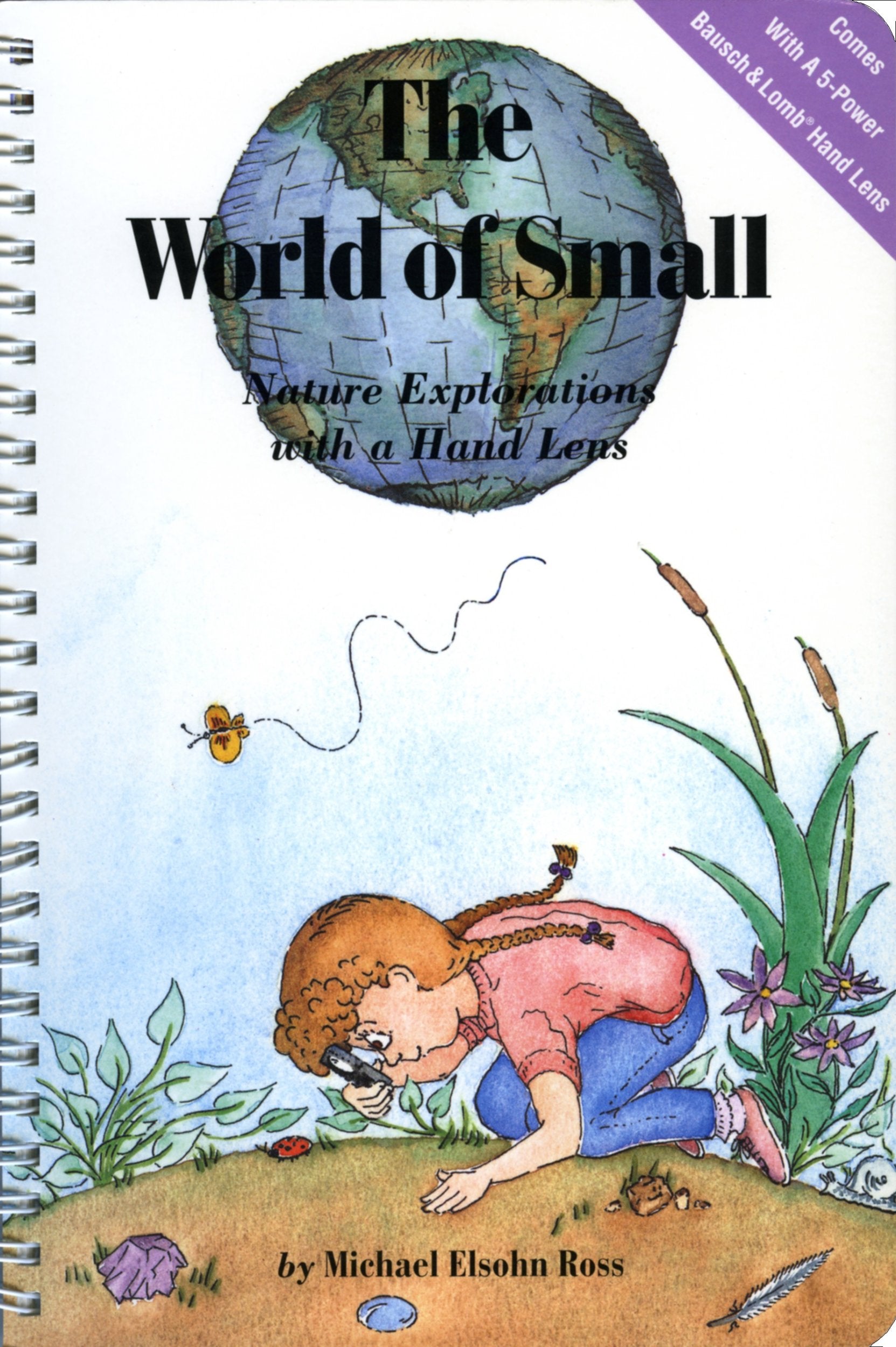 The World of Small: Nature Explorations With a Hand Lens/Book and Hand Lens Non-fiction