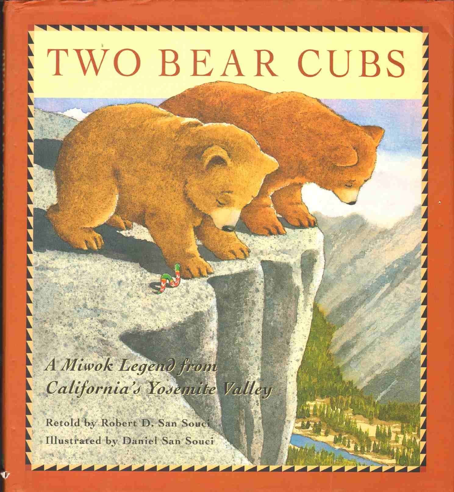 Two Bear Cubs: A Miwok Legend from California's Yosemite Valley Fairy Tales & Legends