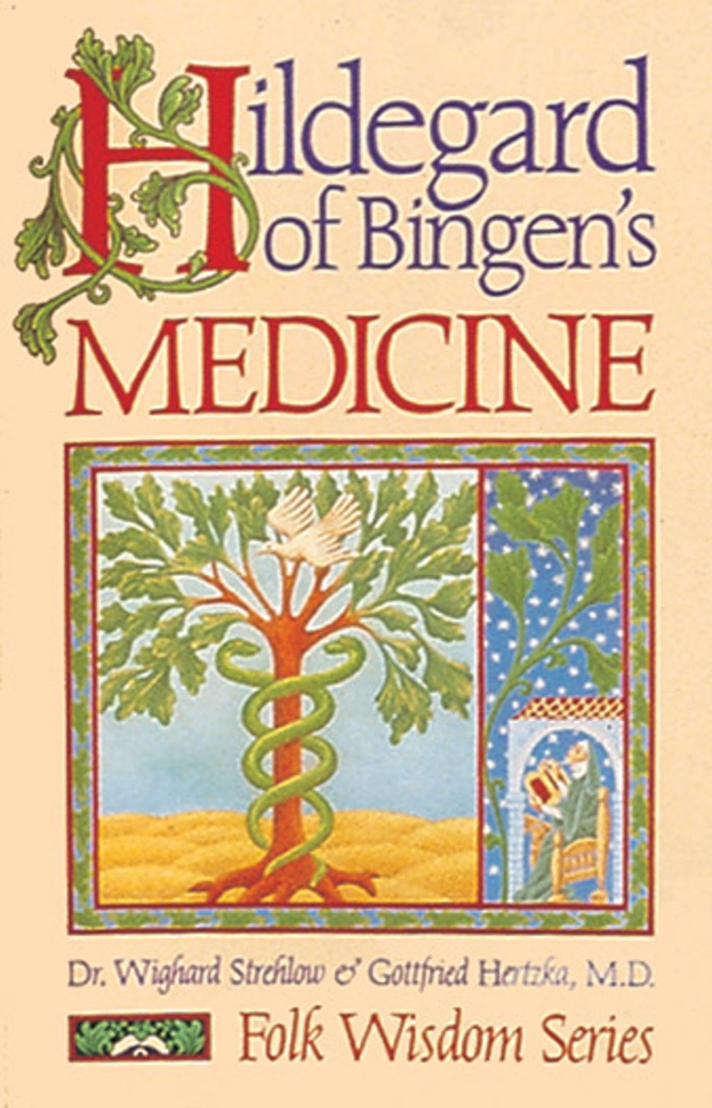 Hildegard of Bingen's Medicine (Folk Wisdom Series) Medicine