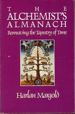 The Alchemist's Almanach: Reweaving the Tapestry of Time Religion & Esotericism