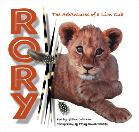 Rory: The Adventures of a Lion Cub Novels & Short Stories