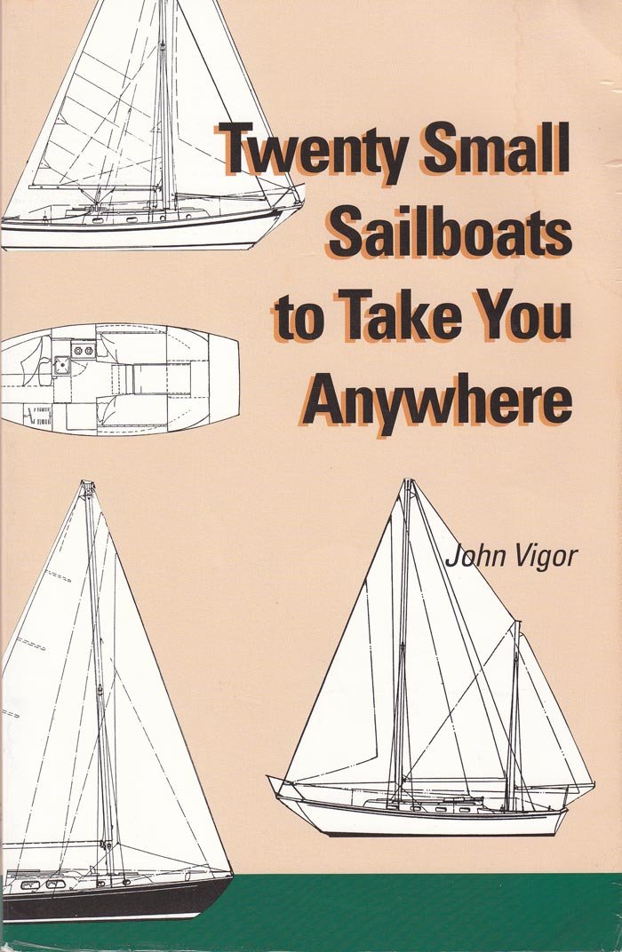 Twenty Small Sailboats to Take You Anywhere Leisure, Home & Garden