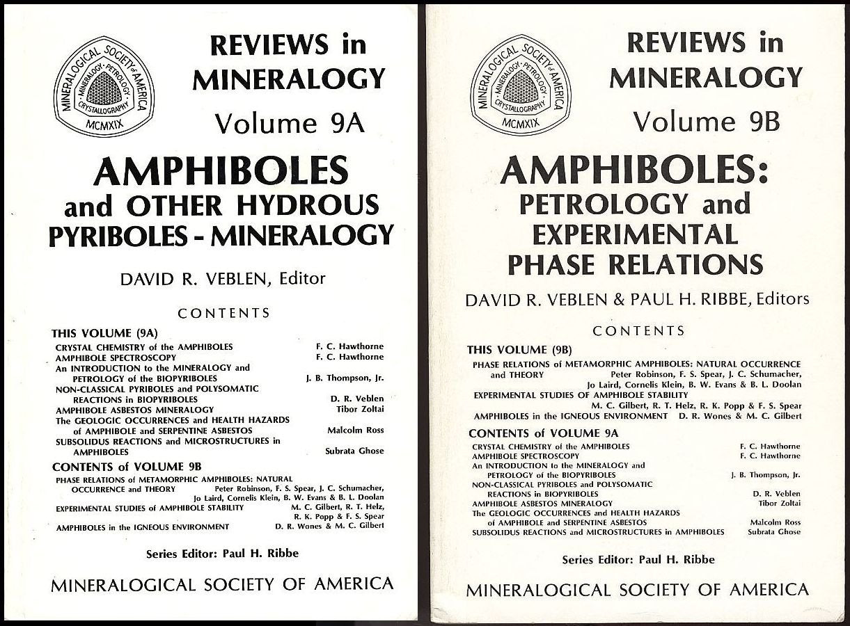 Amphiboles and Other Hydrous Pyriboles- Mineralogy, & Amphiboles: Petrology and Experimental Phase Relations (Reviews in Mineralogy, Vols. 9A & 9B) Books